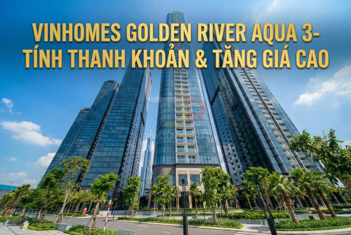Vinhomes Golden River Aqua 3 với các tòa căn hộ cao tầng hiện đại và khuôn viên cây xanh